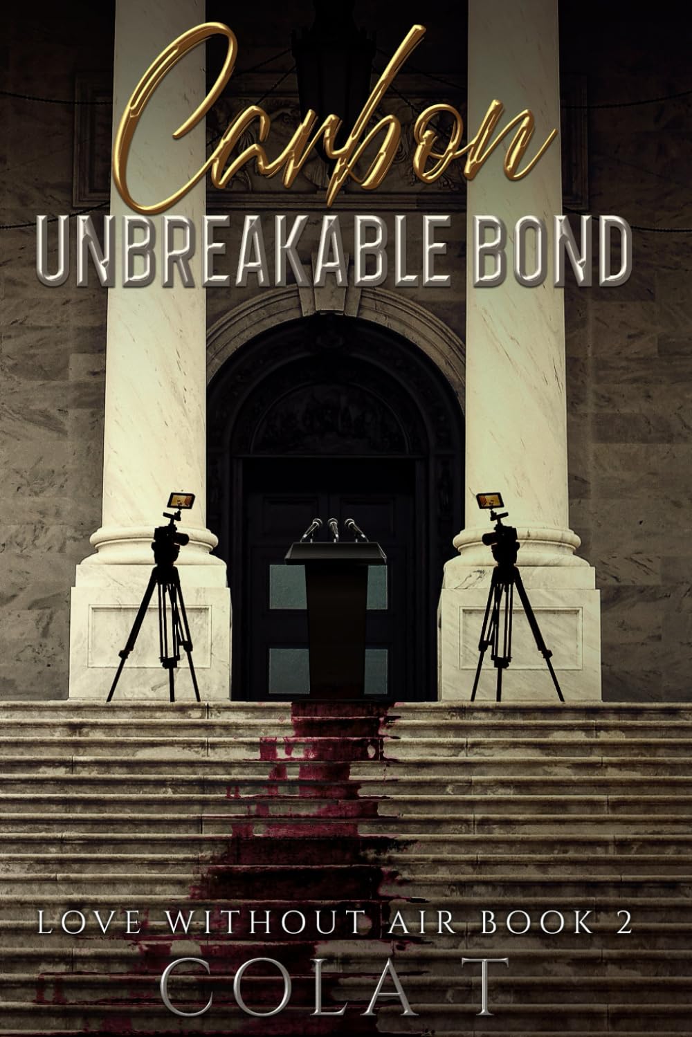 Carbon: Unbreakable Bond (Love Without Air)