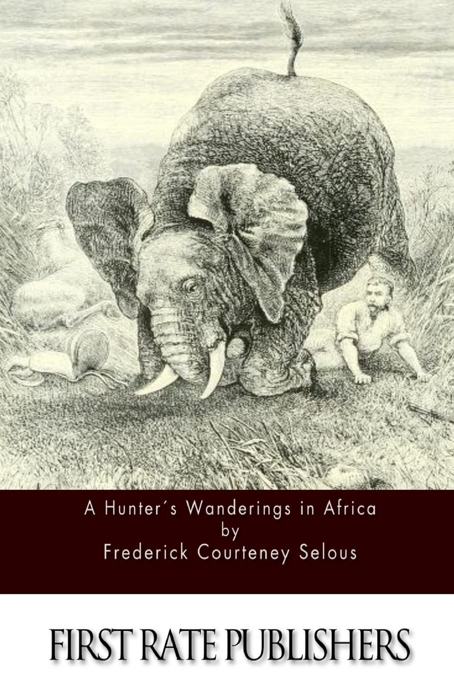A Hunter's Wanderings in Africa
