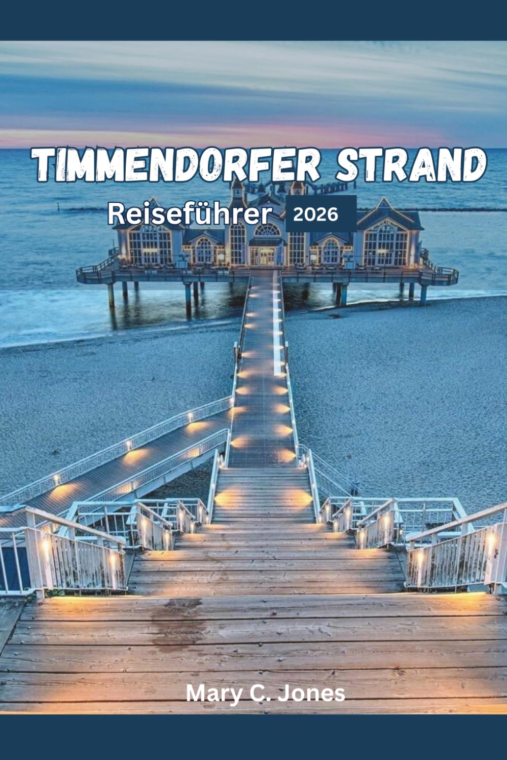 Timmendorfer Strand Reiseführer 2026: Entdecken Sie die Strände der Ostseeküste, Wellnessangebote und nutzen Sie unseren kompletten Reiseplaner für Ihren perfekten Strandurlaub in Deutschland.