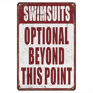 Swimsuits Humor Metal Tin Sign, 12" X 8" - Swimsuits Optional Beyond This Point Vintage Sign, Retro Wall Art Decor, Durable Indoor Outdoor Metal Poster For Swimwear Stores And Supermarkets, Gift For Swimming Enthusiasts.