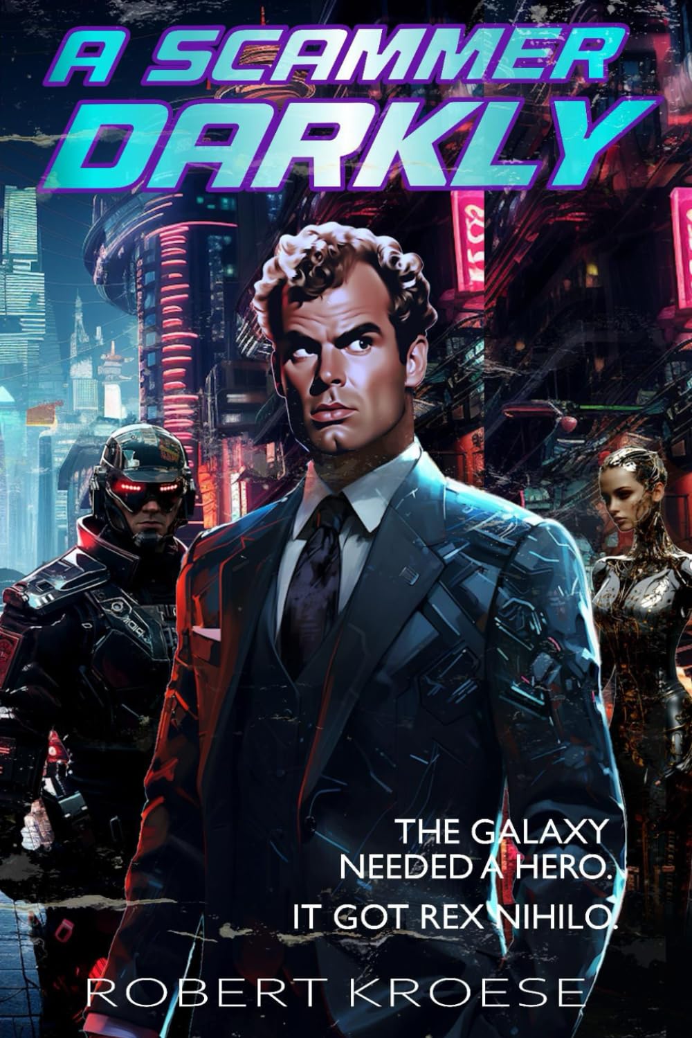 A Scammer Darkly (A Rex Nihilo Adventure)