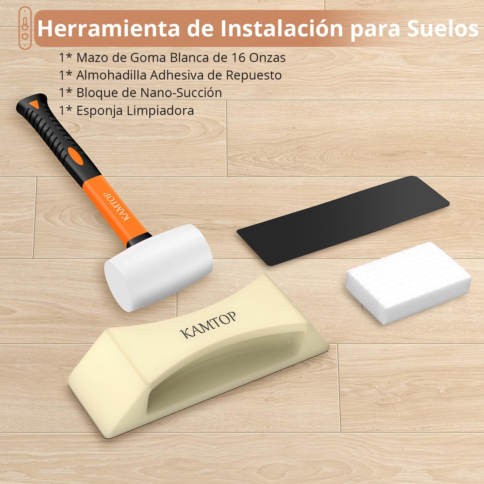Kamtop Kit Instalación Suelo Laminado Profesional con Bloque Nano-Succión, Martillo Goma 16 oz y Esponja - Herramientas Reparación Tarima Flotante, Montaje Parquet, y Ajuste Paneles Sin Huecos