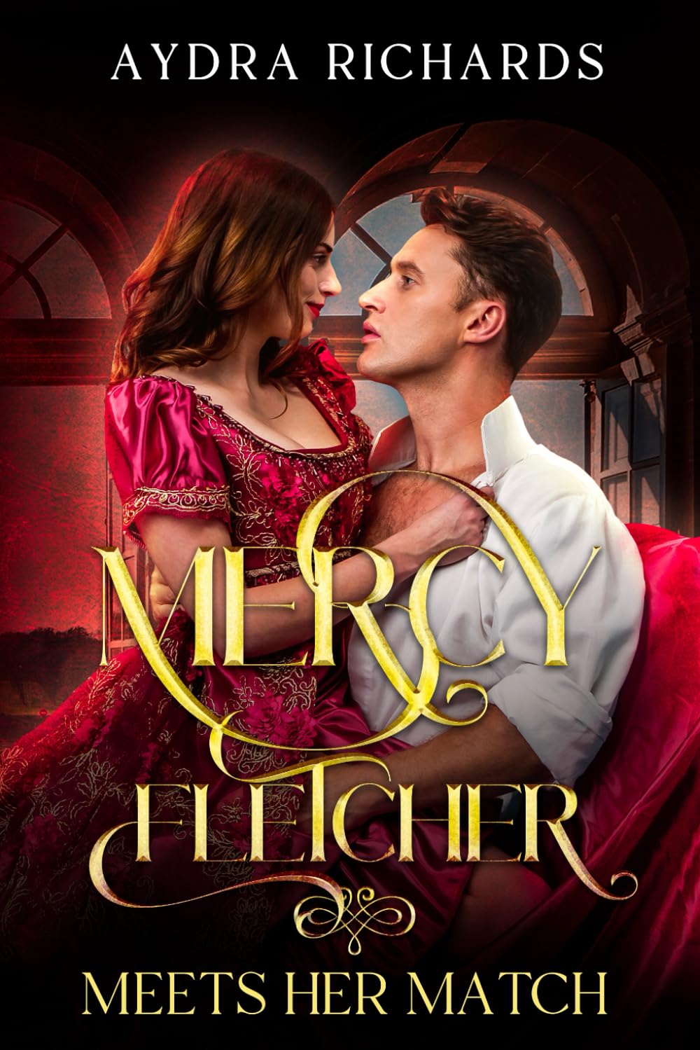 Mercy Fletcher Meets Her Match: 1 (Scandalous Sisters)
