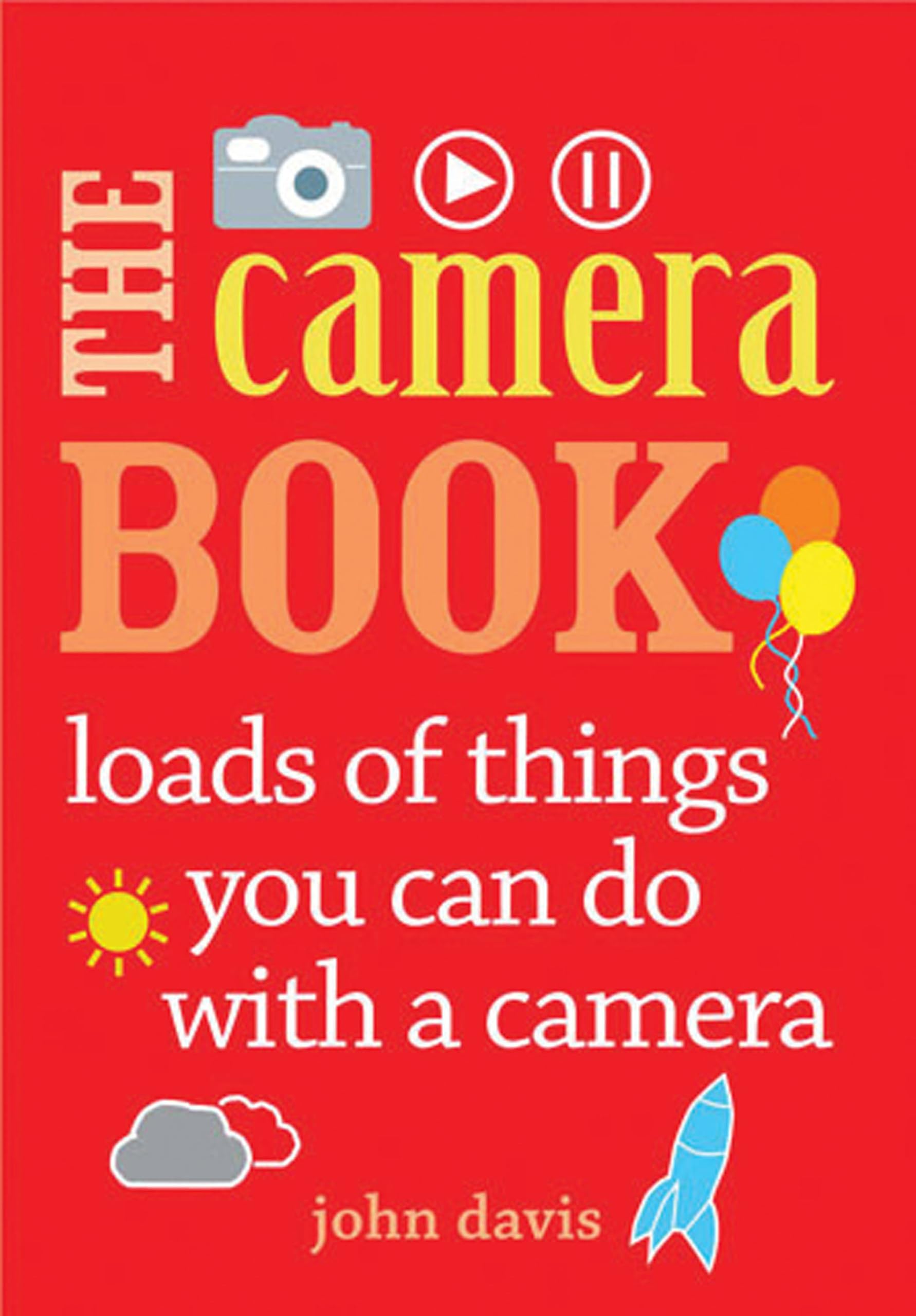The Camera Book Paperback – 1 Oct. 2015