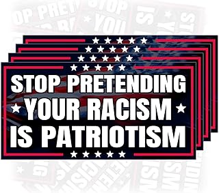 (4Pcs-7.5x3.75in) Stop Pretending Your Racism is Patriotism Bumper Stickers Political USA Flag Waterproof Vinyl Stickers for Trucks Bumpers Cars