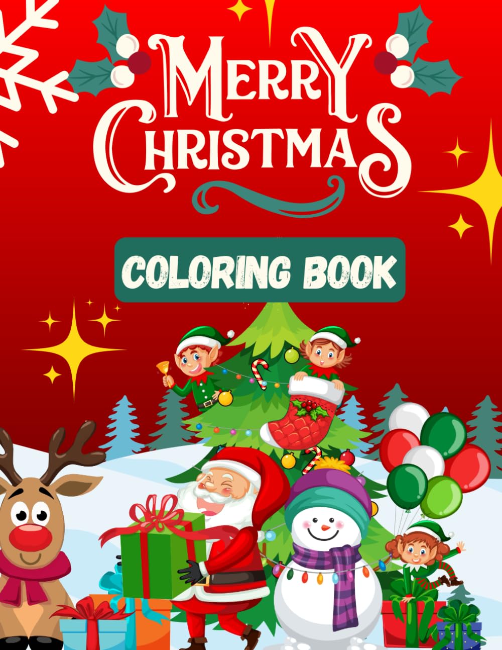 Merry Christmas Coloring Book: Have fun and colour many original drawings for adults and children - More than 50 pages to color!