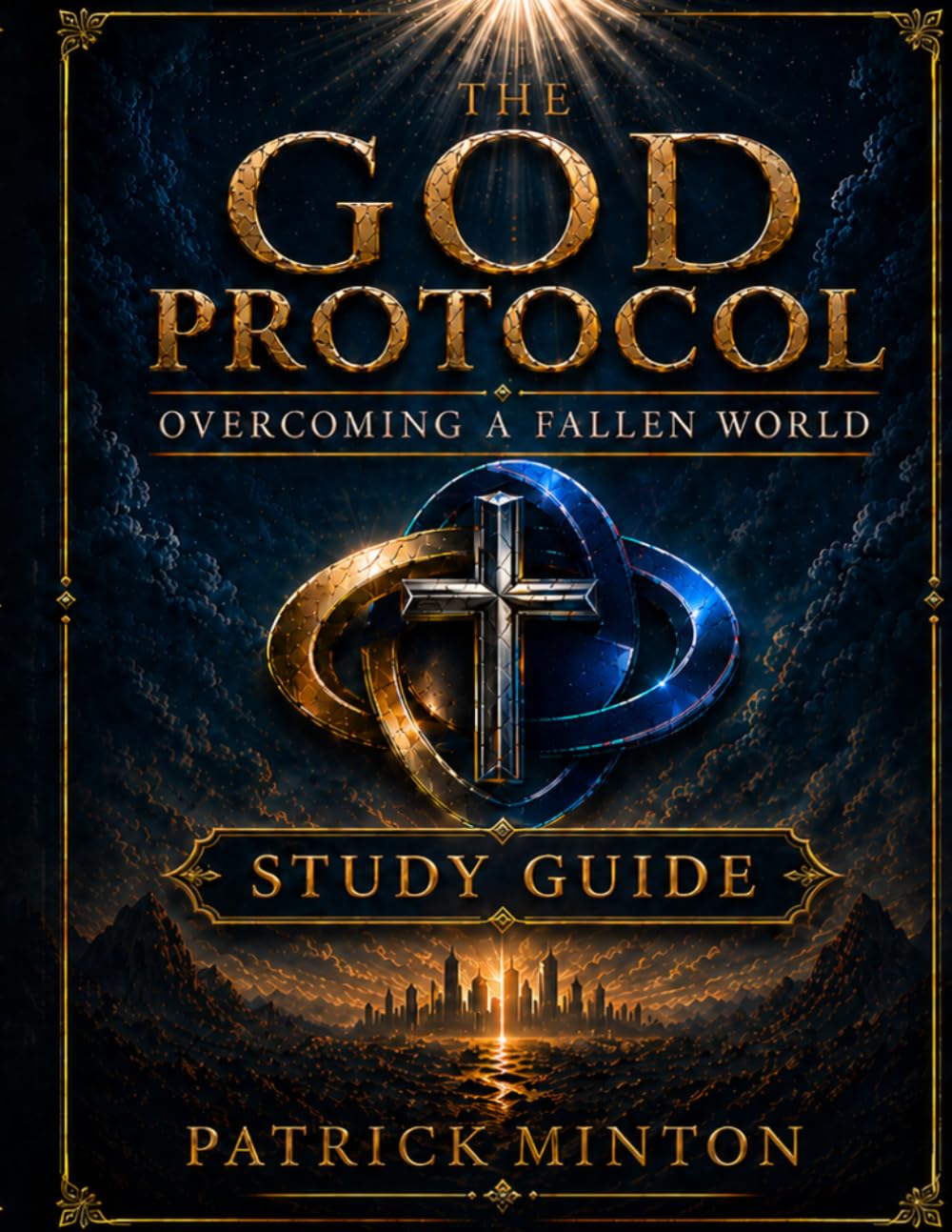 The God Protocol - Study Guide: Overcoming The Fallen World