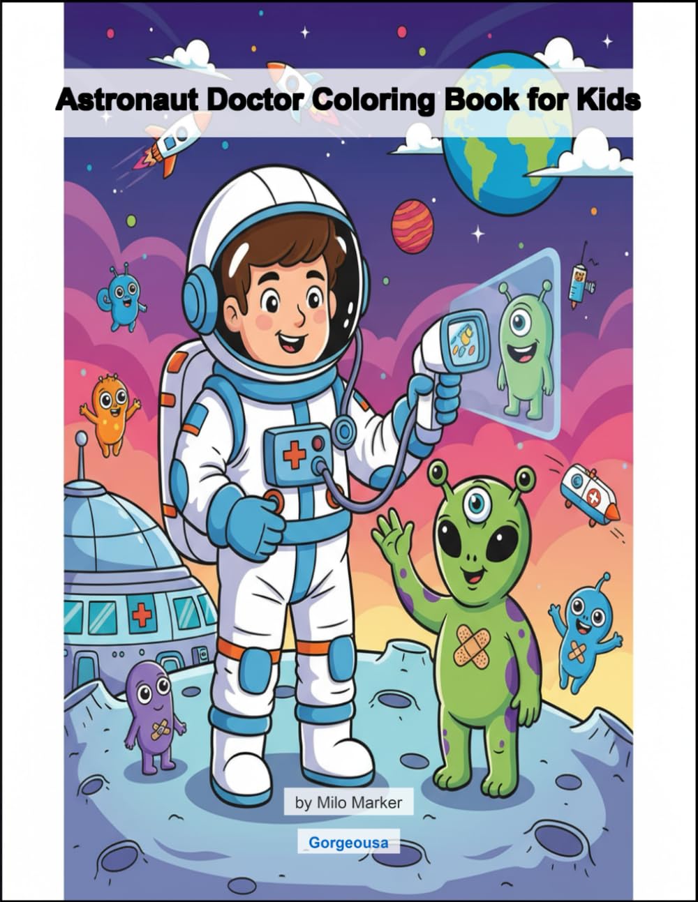 Astronaut Doctor Coloring Book for Kids