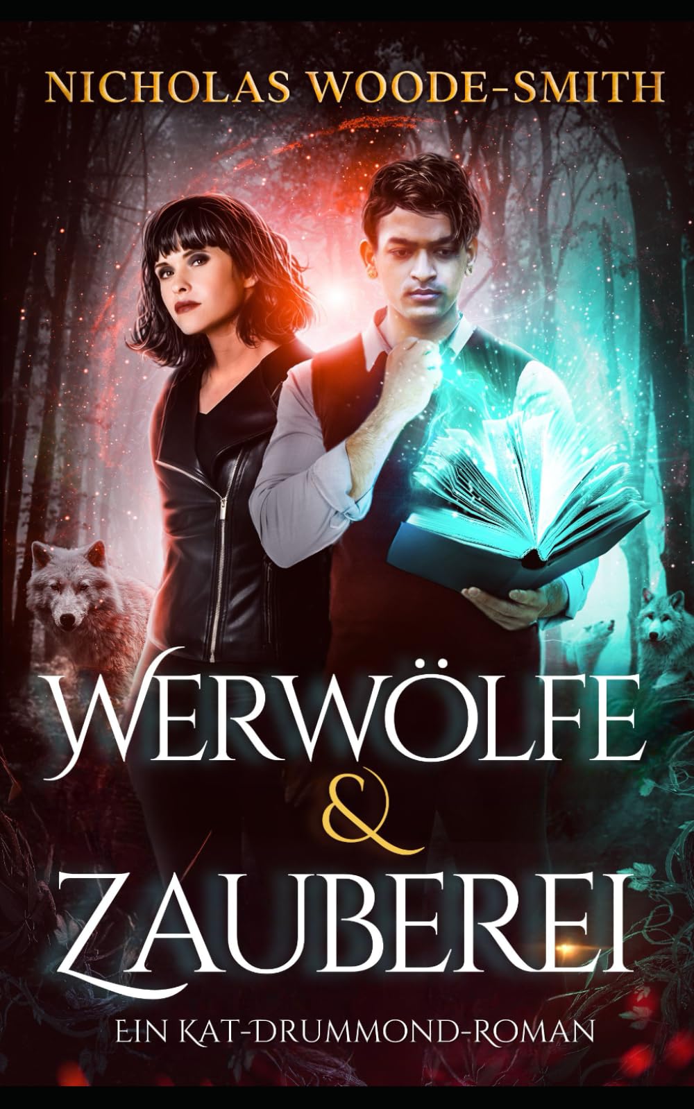 Werwölfe & Zauberei: Eine actiongeladene Urban Fantasy (Die Kat-Drummond-Serie, Band 16)
