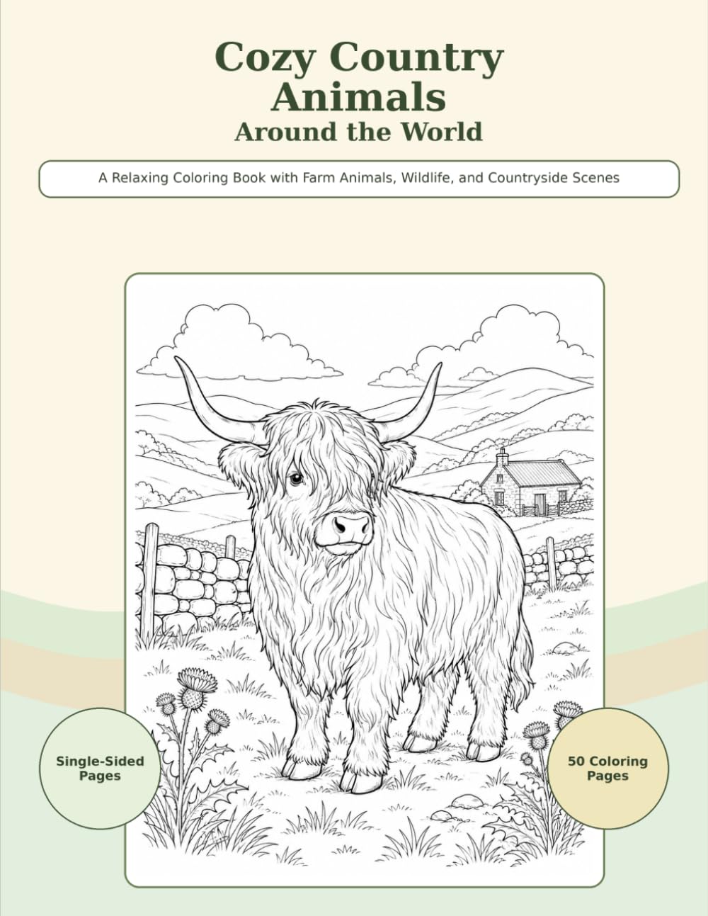 Cozy Country Animals Around the World: A Relaxing Coloring Book with Farm Animals, Wildlife, and Countryside Scenes