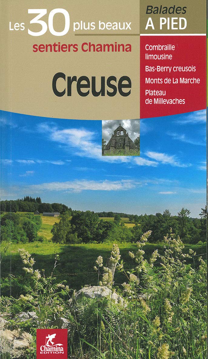 Creuse - 30 plus beaux sent. à pied: Les 30 plus beaux sentiers