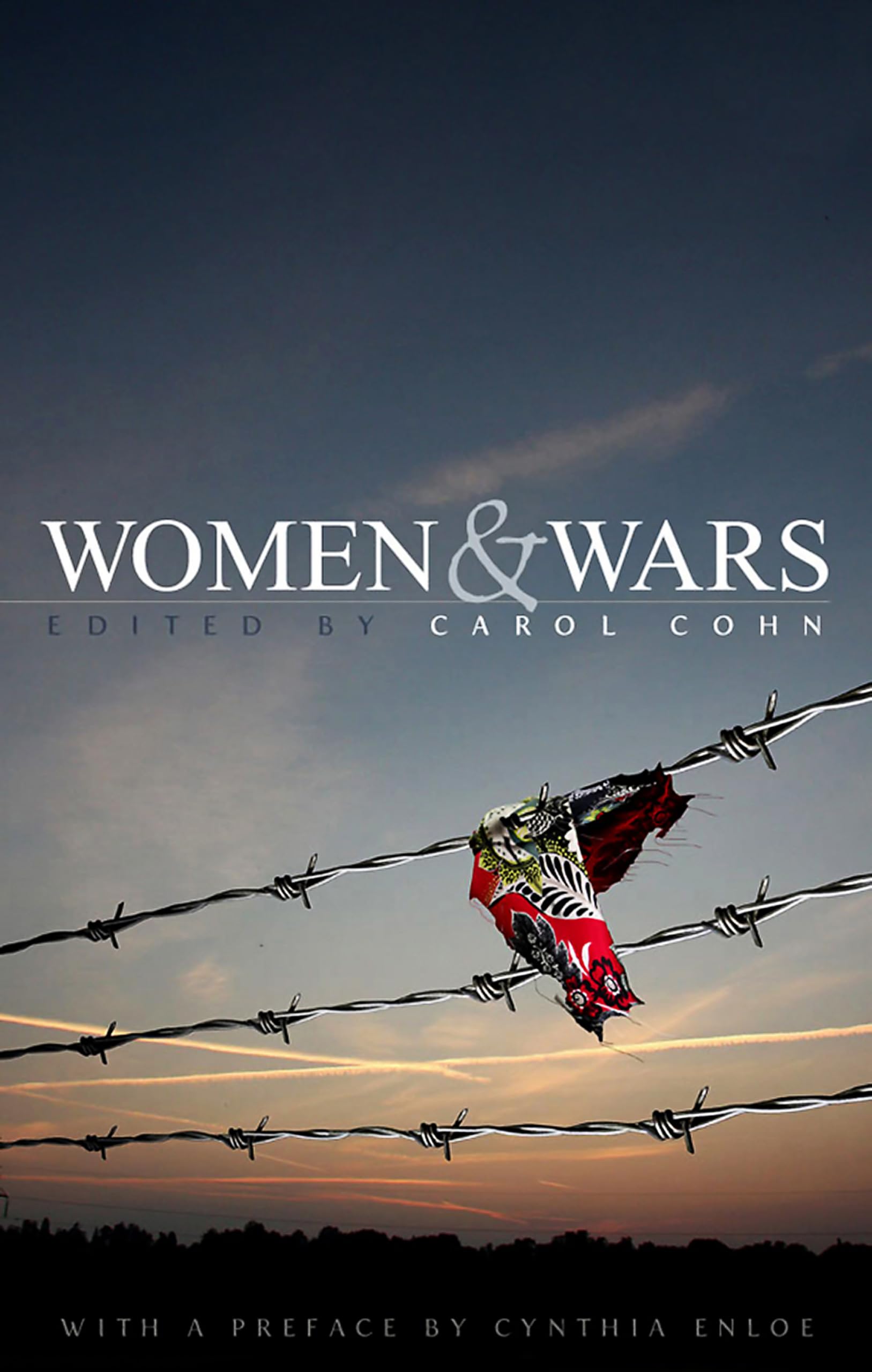 Women and Wars : Contested Histories, Uncertain Futures