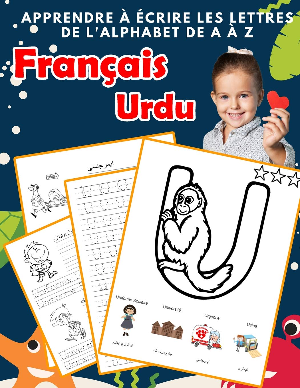 Apprendre à écrire les lettres de l'alphabet de A à Z Français Urdu: Les 26 lettres mon imagier de l'alphabet French Urdu pour K KS1 KS2 KS3 CP CE1 ... bilingues française a-z avec images)