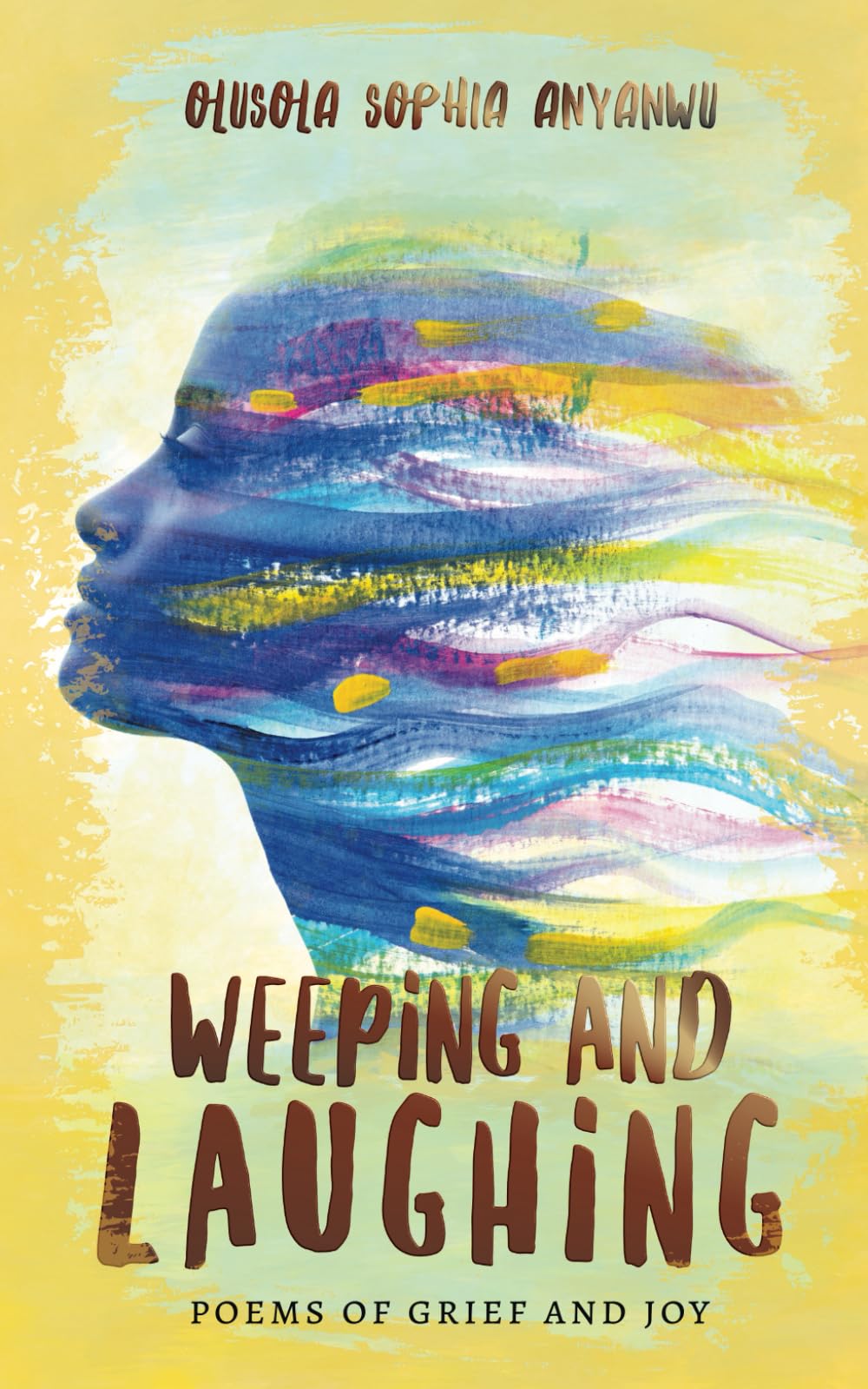 WEEPING AND LAUGHING: POEMS OF GRIEF AND JOY