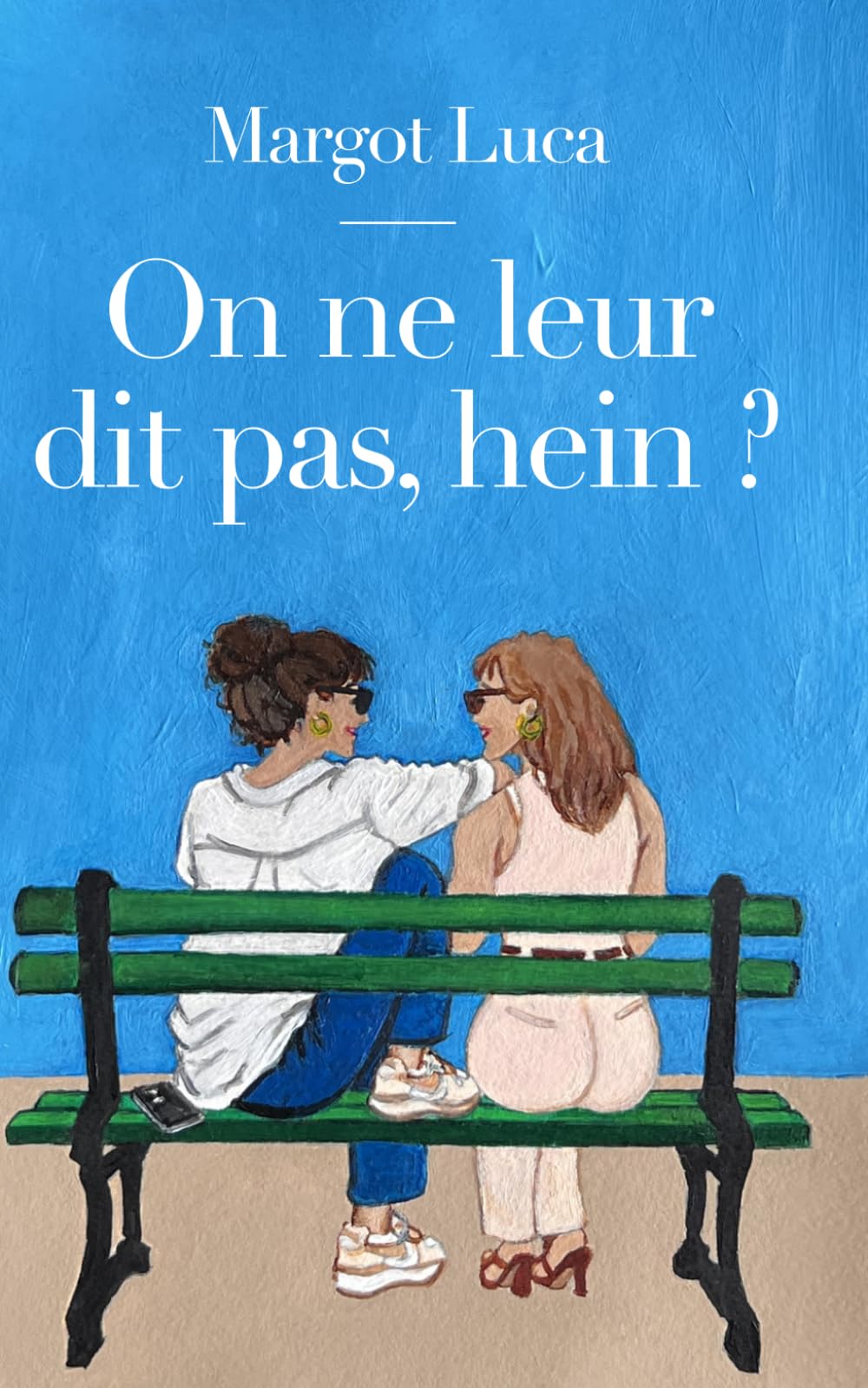 On ne leur dit pas, hein ?