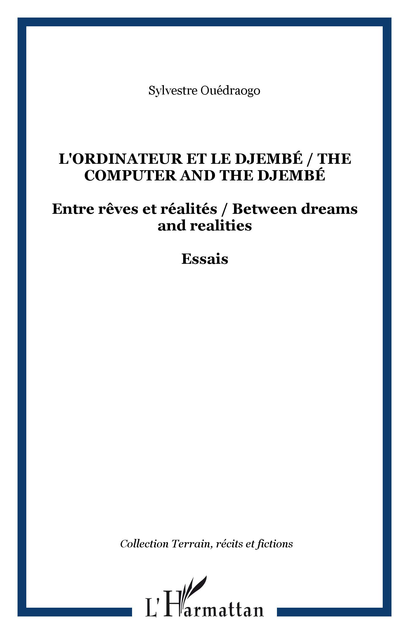 L'ordinateur et le djembé: Entre rêves et réalités