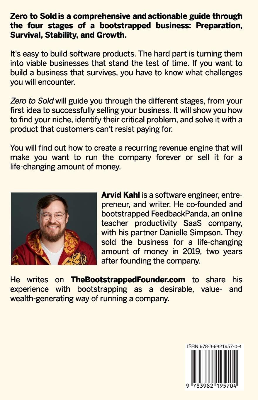 Zero to Sold: How to Start, Run, and Sell a Bootstrapped Business