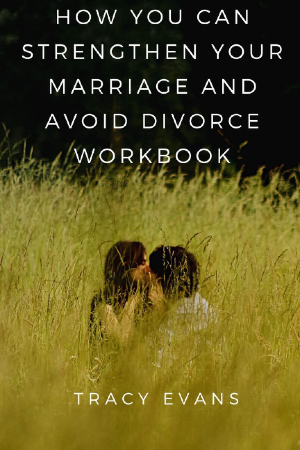 How to strengthen your marriage and avoid divorce workbook.: Why threatening divorce during an argument can harm your marriage