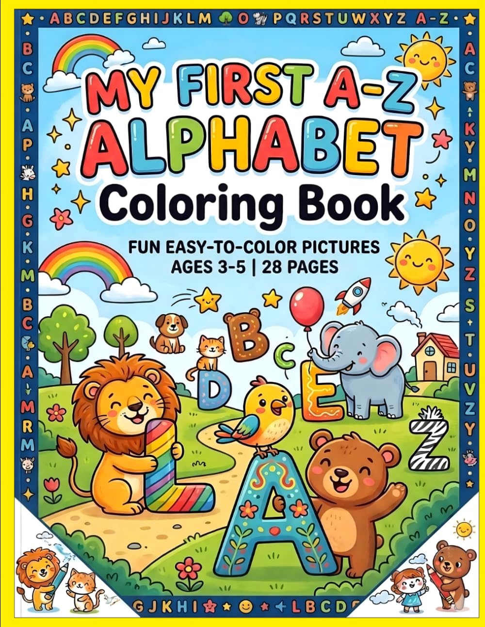 My First A–Z Alphabet Coloring Book for Kids Ages 3–5: Fun Alphabet Learning with Easy‑to‑Color Pictures for Preschoolers