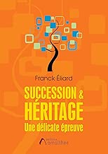 Download SUCCESSION & HERITAGE : UNE DELICATE EPREUVE PDF