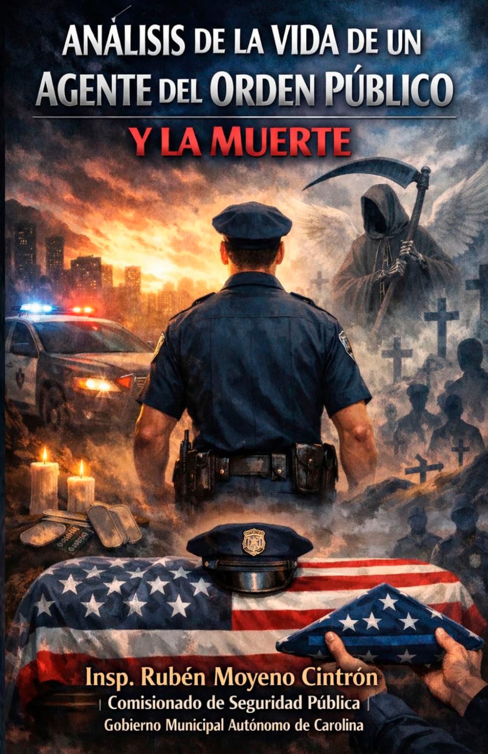 Análisis De La Vida De Un Agente Del Orden Público Y La Muerte