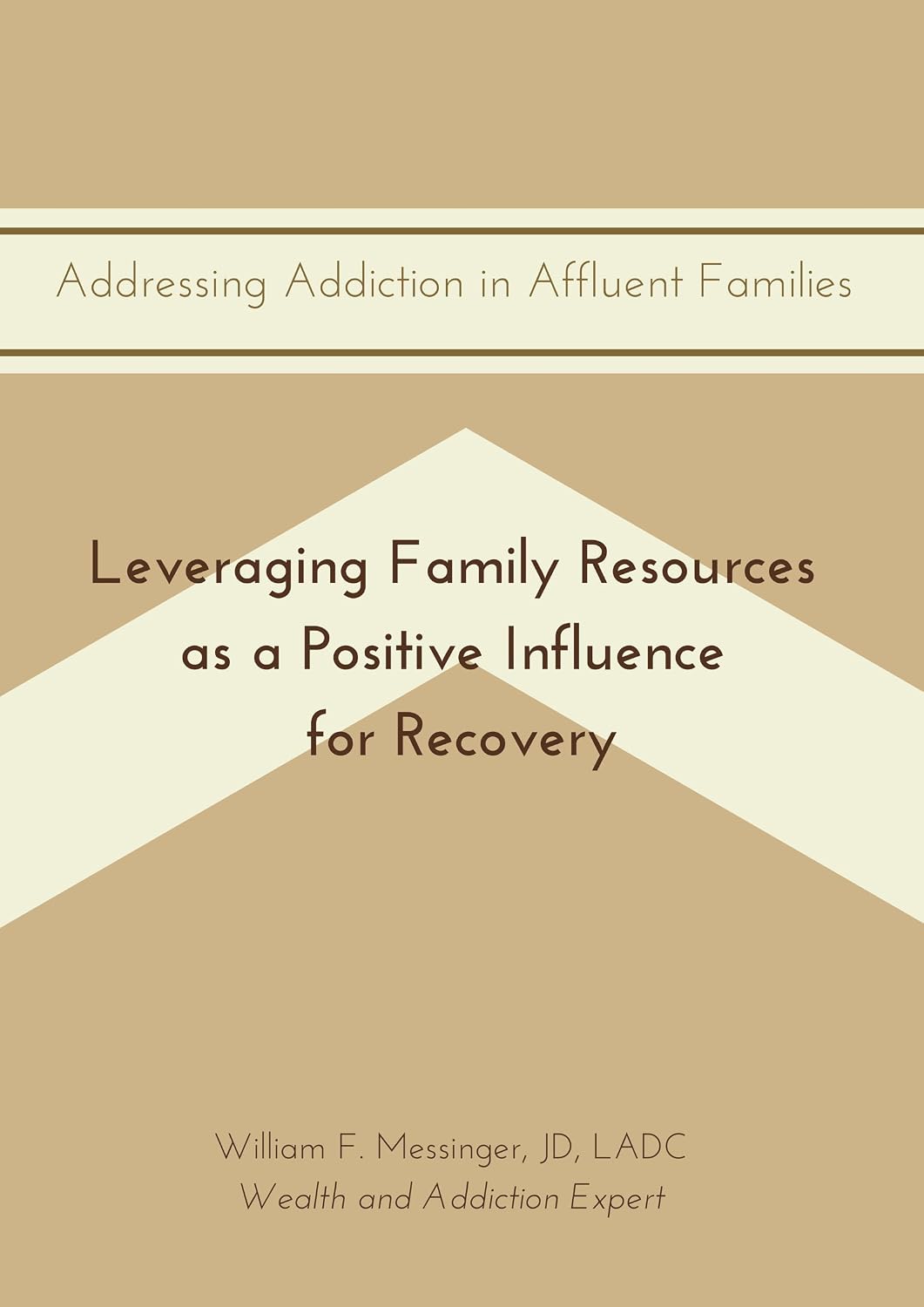Addressing Addiction in Affluent Families: Leveraging Family Resources as a Positive Influence for Recovery