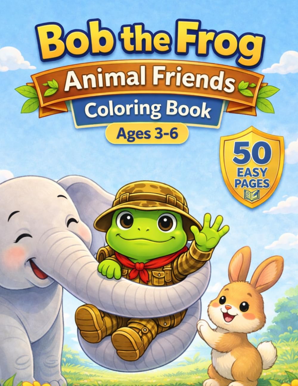 Bob the Frog Animal Friends Coloring Book for Kids Ages 3-6: Big & Easy Designs for Toddlers: Fun and Simple Animal Adventures for Preschool Kids (Moody & Cozy)