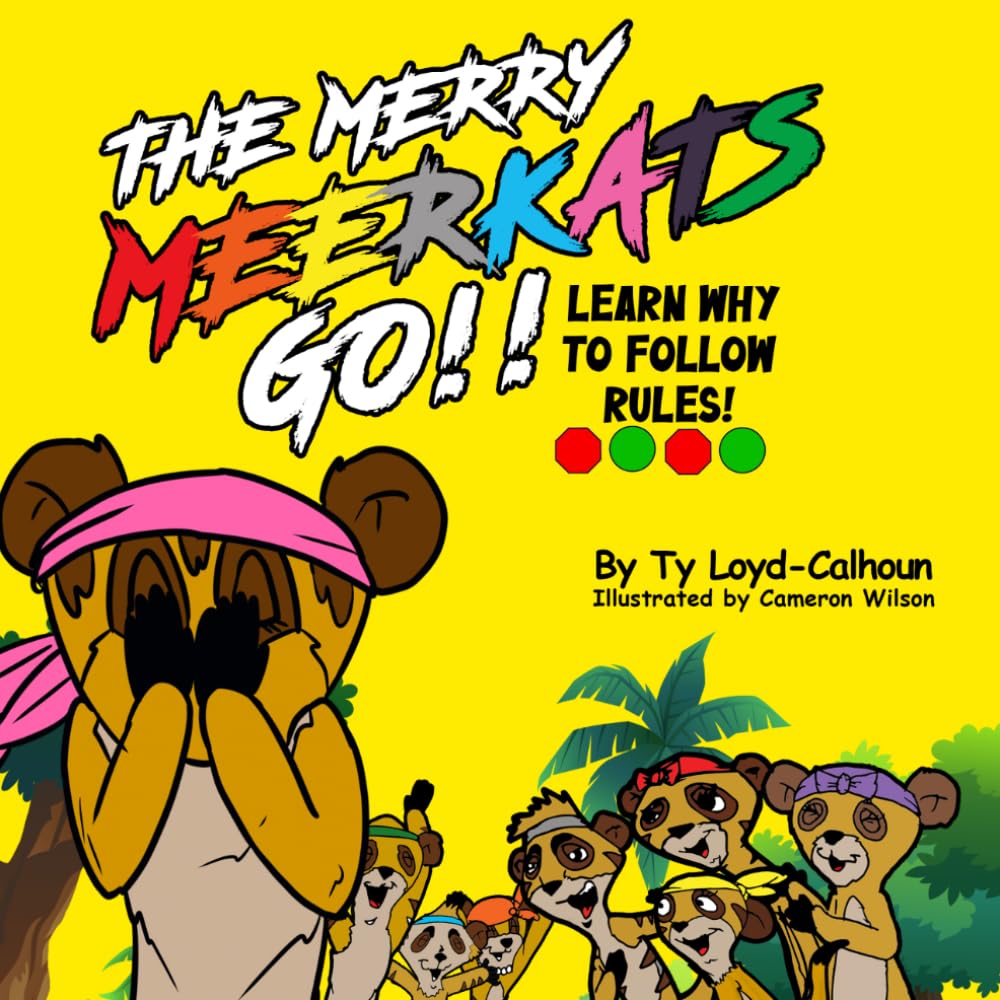 The Merry Meerkats Go !! Learn Why to Follow Rules!