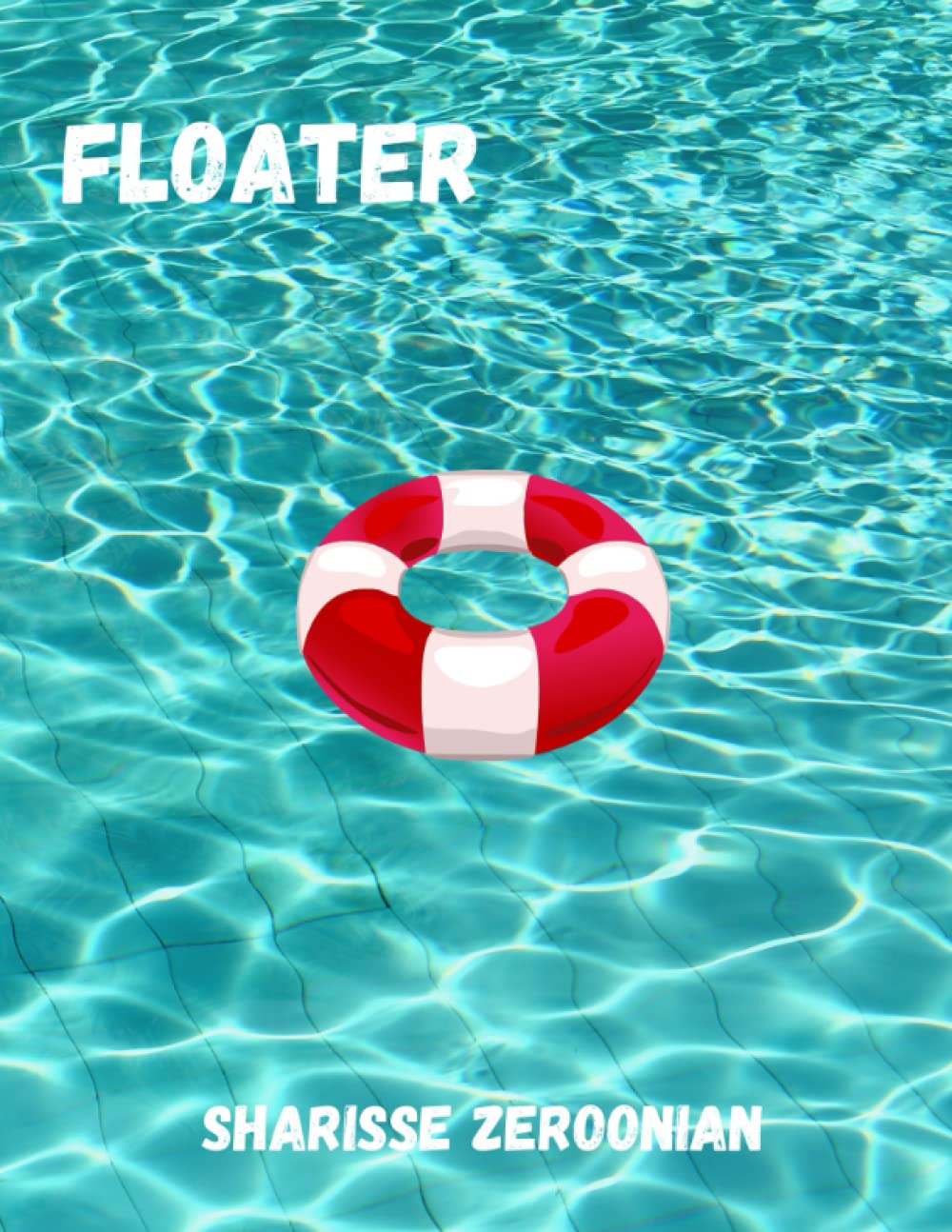 Floater: A Compilation of Short Stories