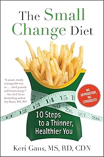 The Small Change Diet: 10 Steps to a Thinner, Healthier You