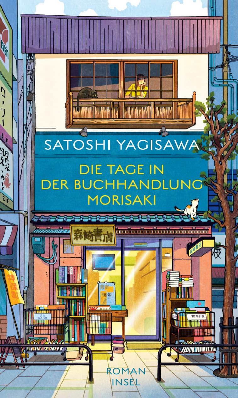 Die Tage in der Buchhandlung Morisaki: Roman | Von der heilsamen Kraft des Lesens