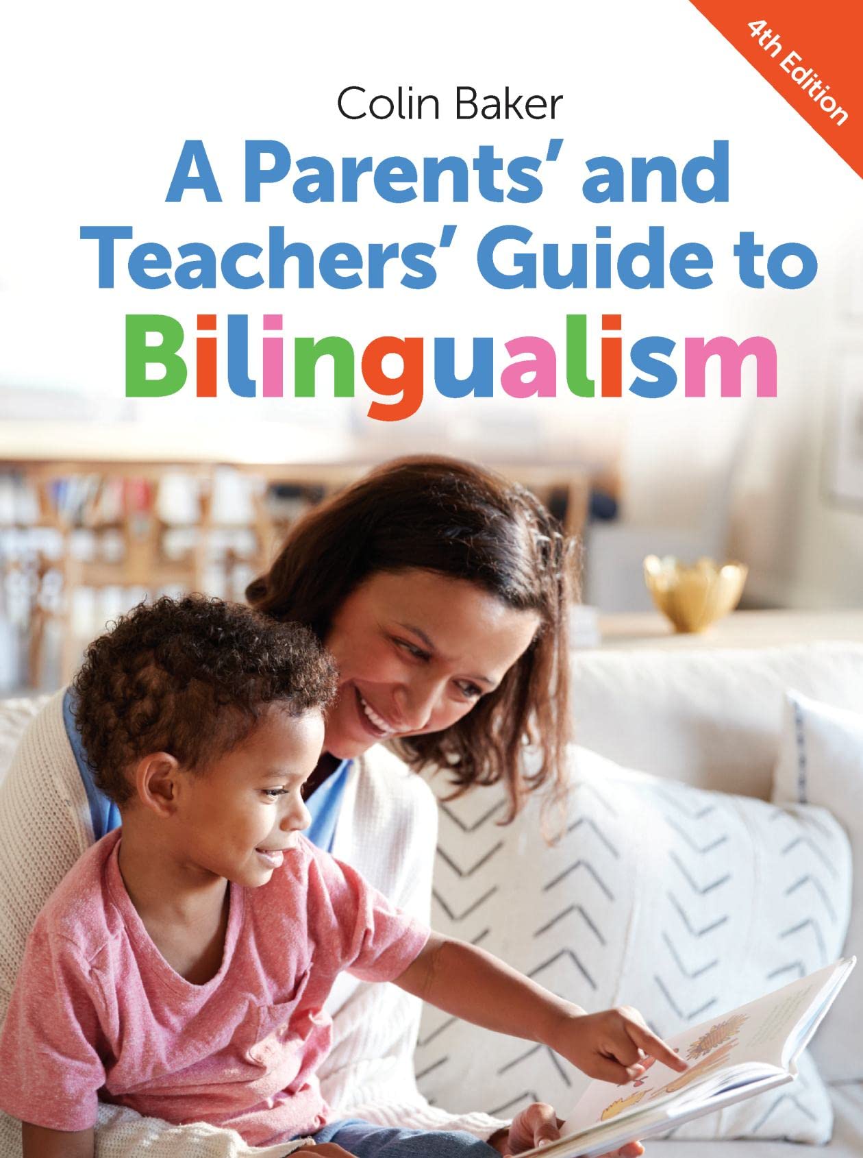 A Parents' and Teachers' Guide to Bilingualism (Parents' and Teachers' Guides Book 18)