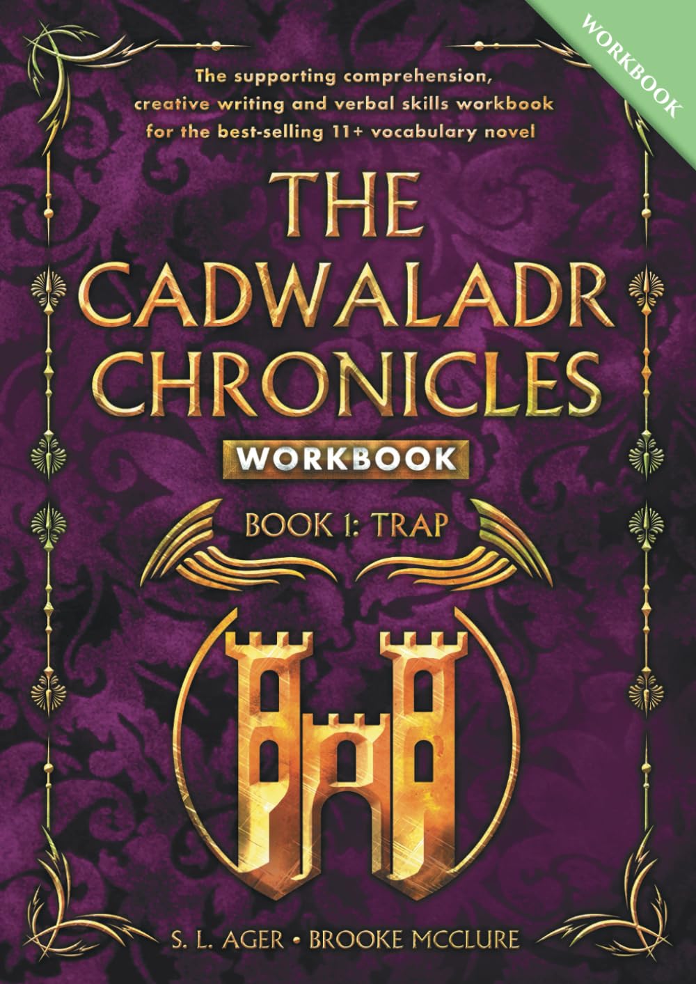 The Cadwaladr Chronicles – Trap: 11+ Vocabulary, Comprehension, Verbal Skills and Creative Writing Workbook