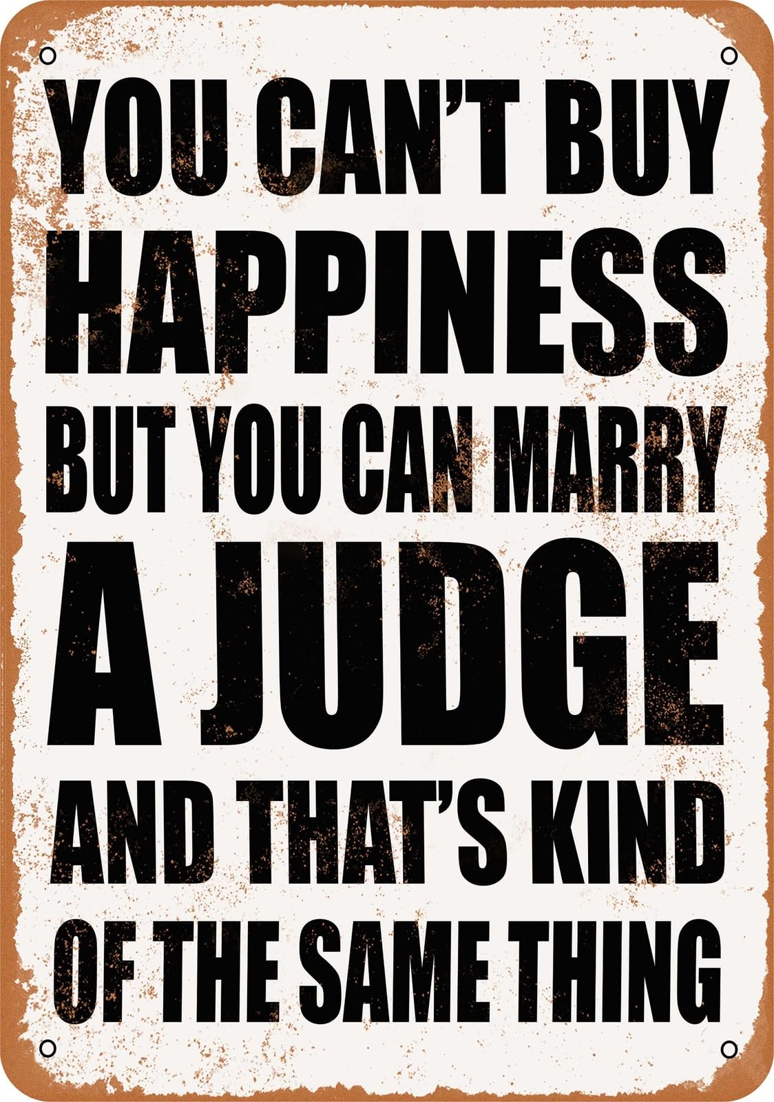 Metal Sign - Marry a JUDGE - Vintage Look home decor