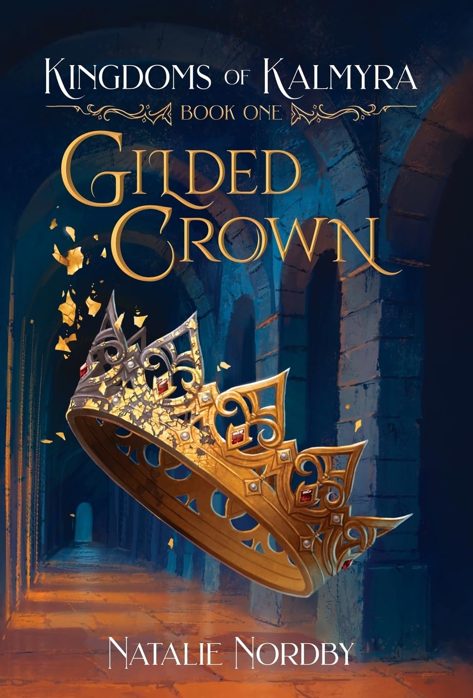 Gilded Crown: 1 (Kingdoms of Kalmyra)