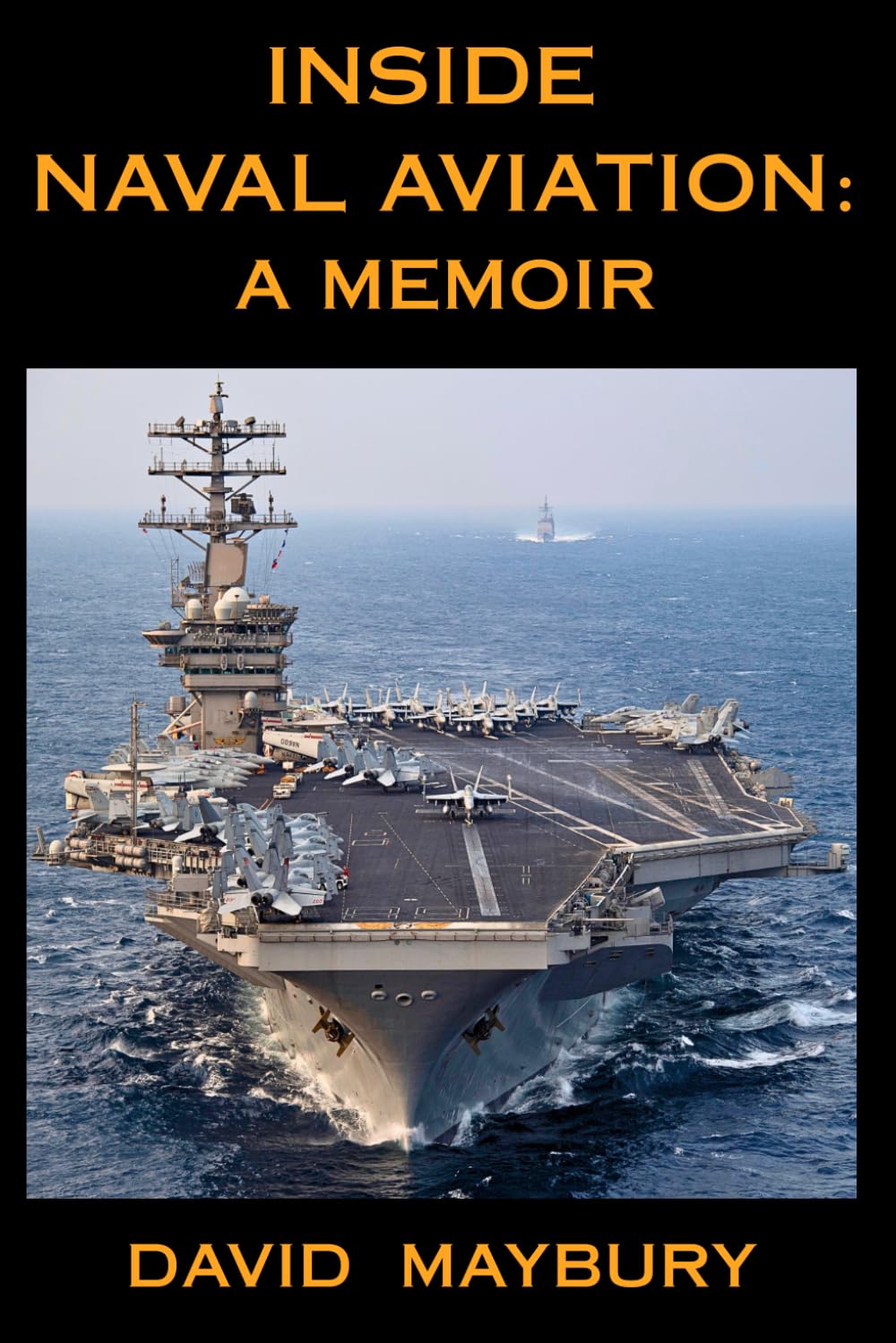 Inside Naval Aviation: A Memoir