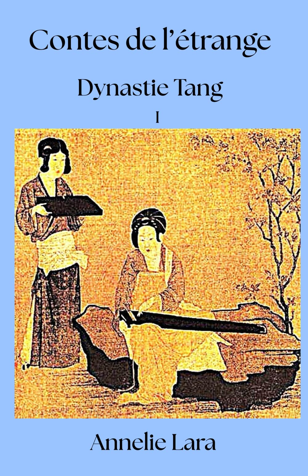 Contes de l'étrange: Dynastie Tang