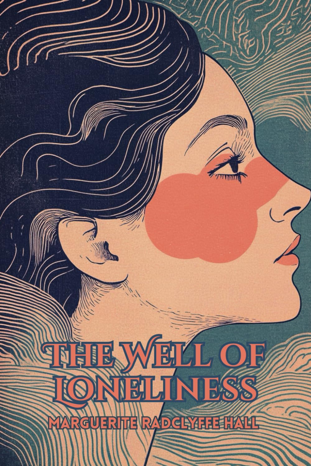 The Well of Loneliness: (With Commentary & Biography)