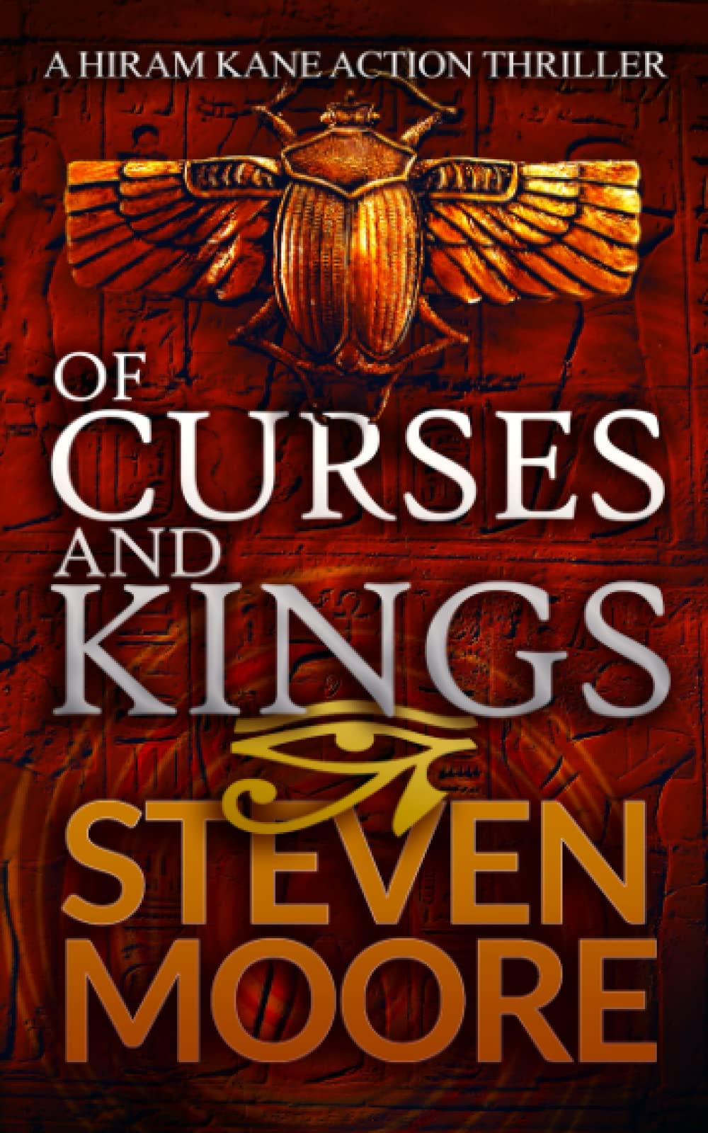 Of Curses and Kings: A Hiram Kane Action Thriller (The Hiram Kane International Action Adventure Series)