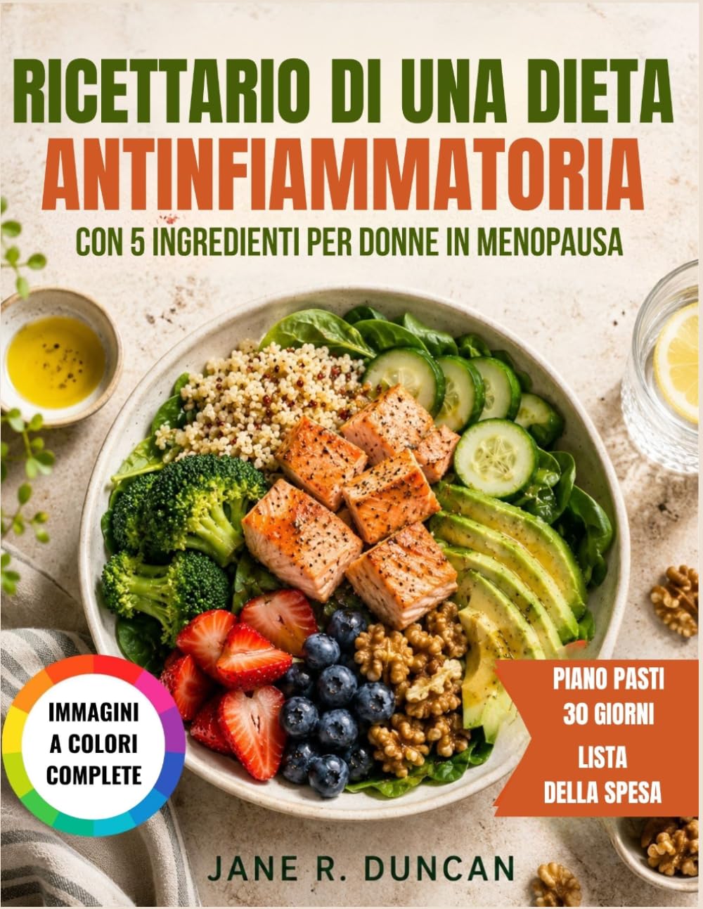Ricettario di una dieta antinfiammatoria con 5 ingredienti per donne in menopausa