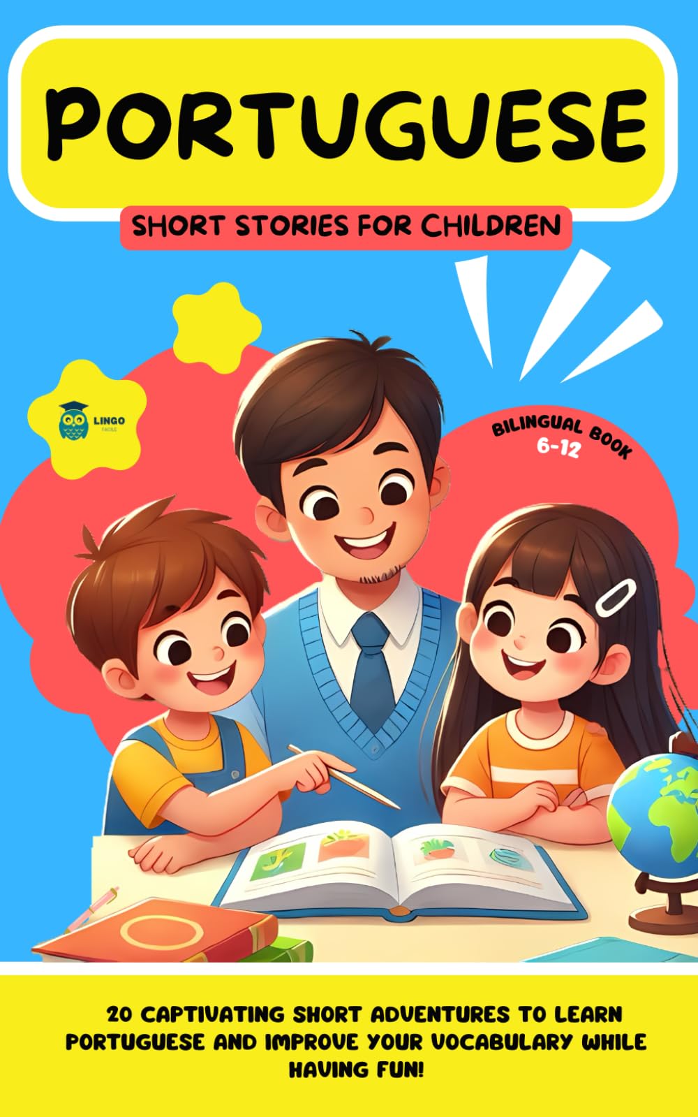 PORTUGUESE Short Stories for Children (Bilingual): 20 captivating short stories to learn Portuguese and improve vocabulary while having fun!: 13 (LINGO FACILE (EN))