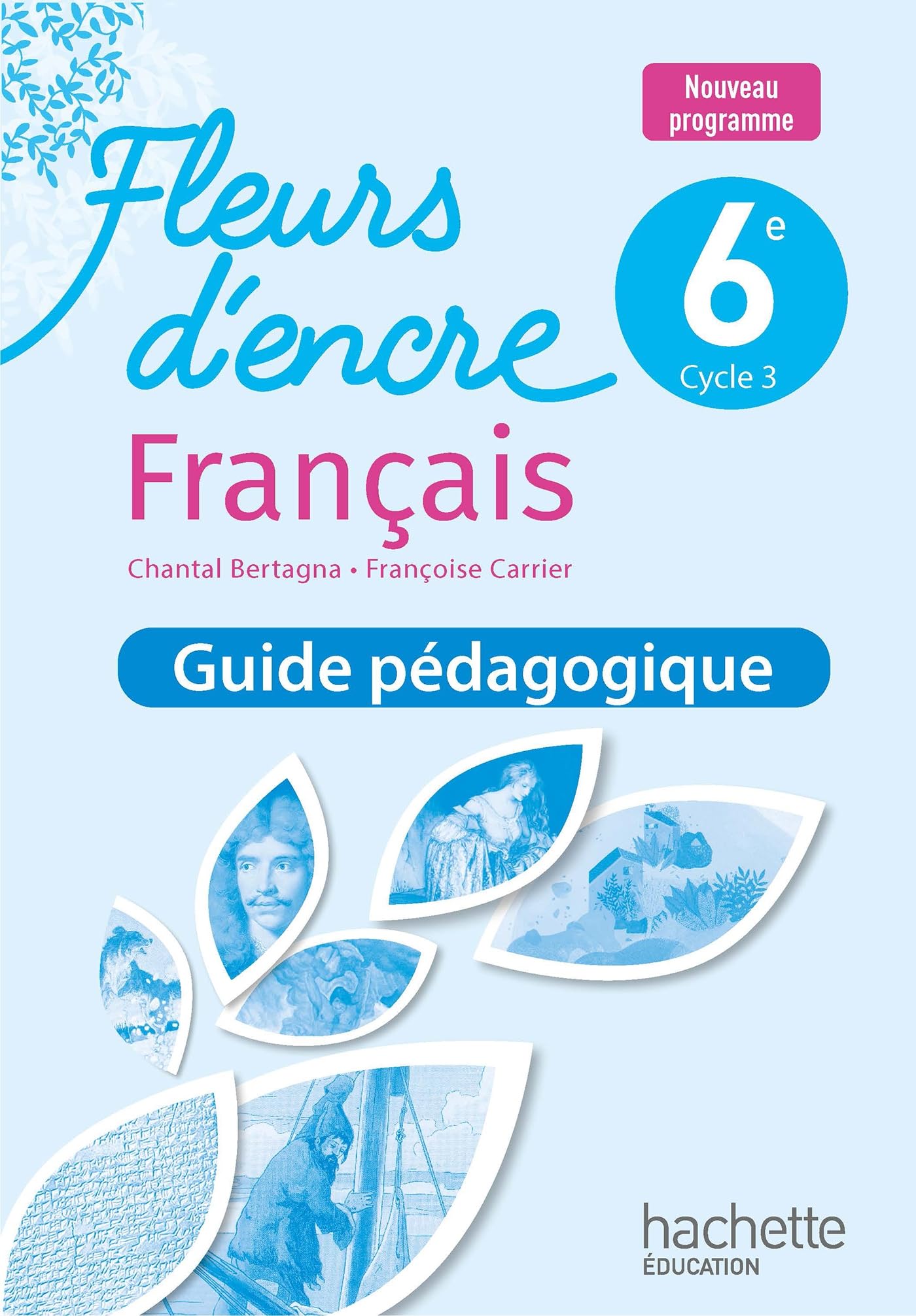 Fleurs d'encre 6e - Livre du professeur - Ed. 2025: Guide pédagogique