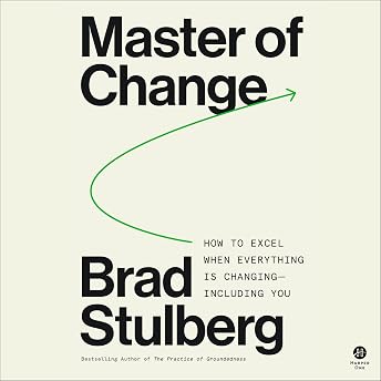Master of Change Audiobook by Brad Stulberg episode artwork