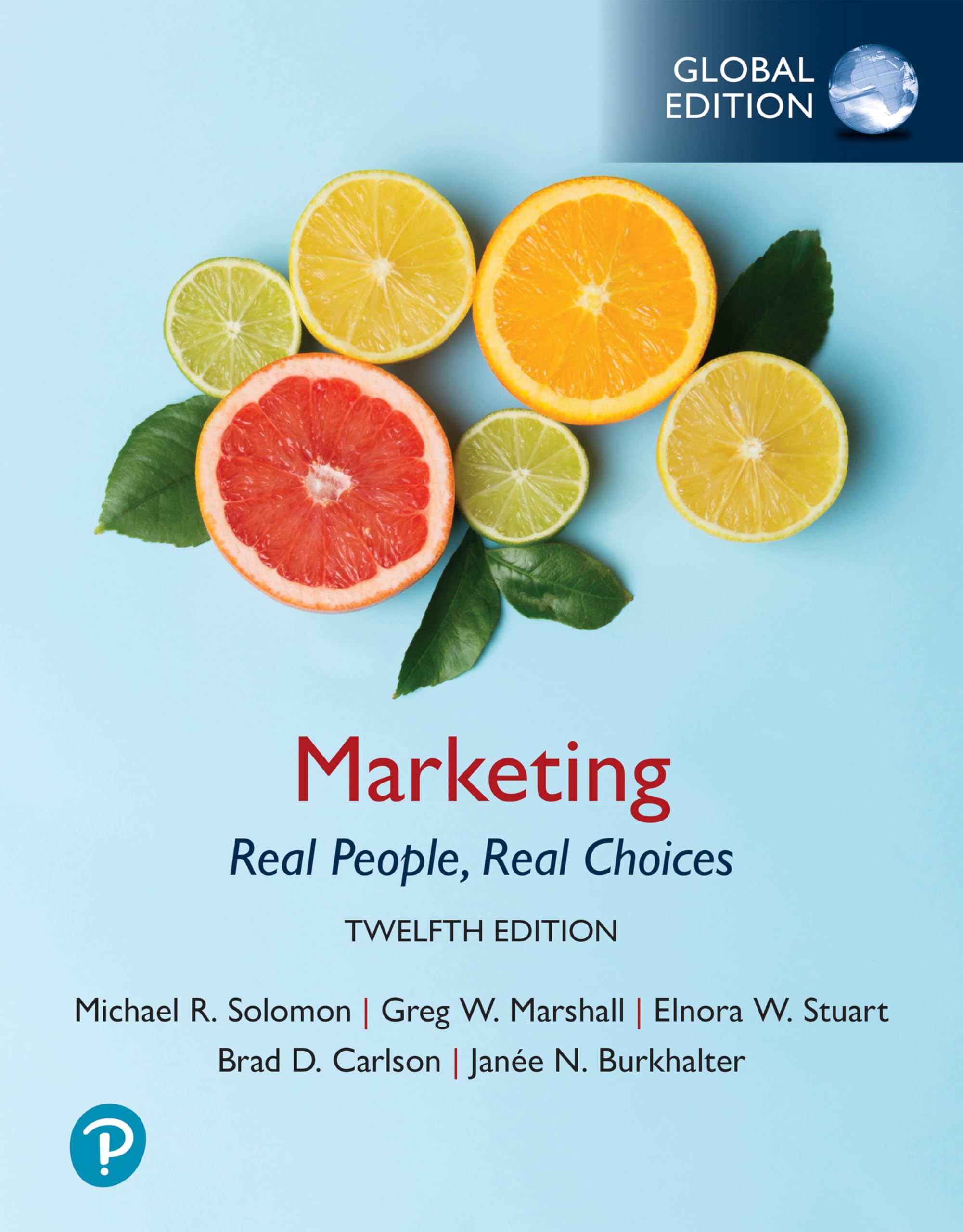 Marketing. Real people, real choices. Global edition (Business and Economics)