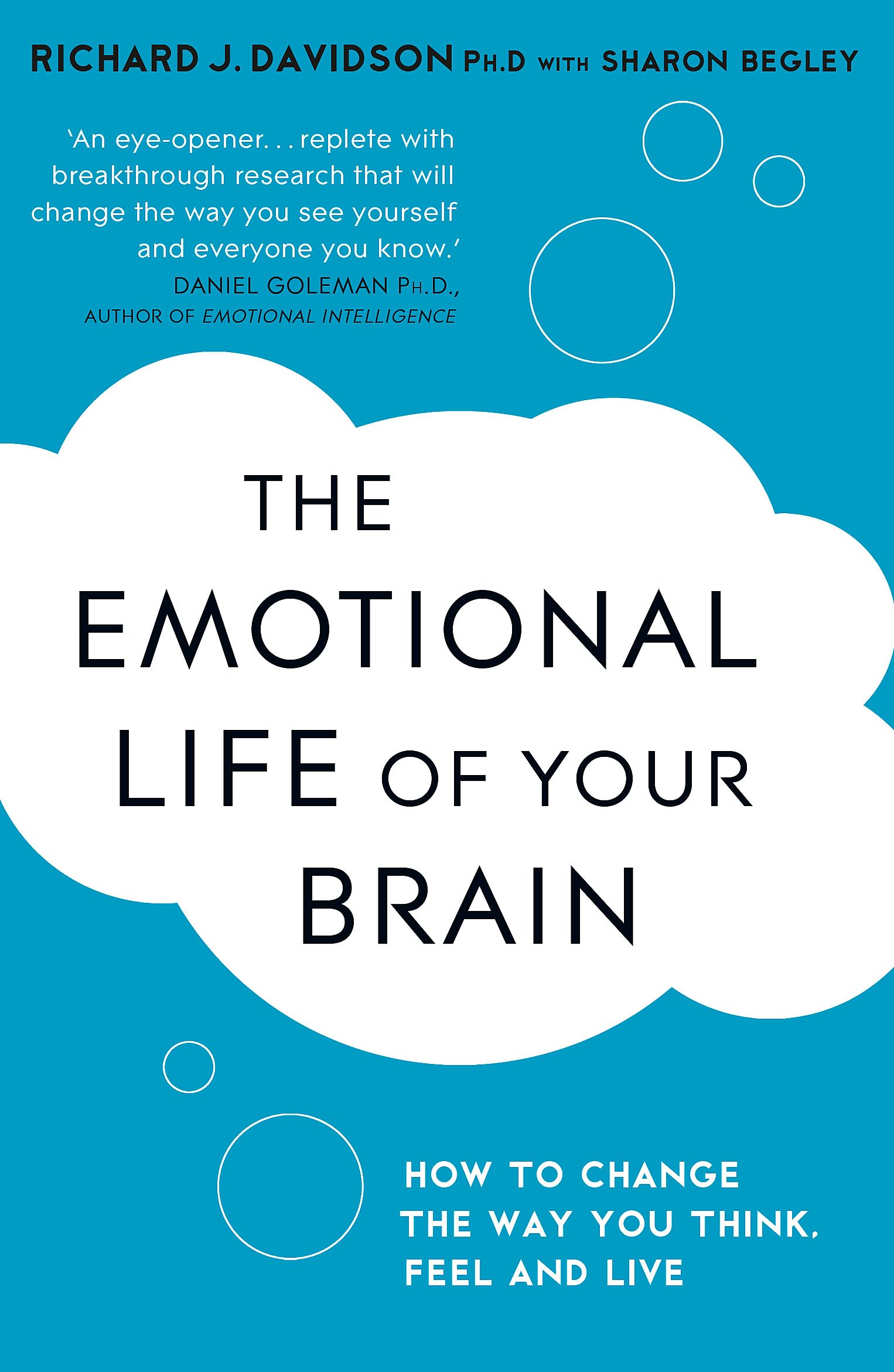 The Emotional Life of Your Brain: How Its Unique Patterns Affe ,.9781444708820
