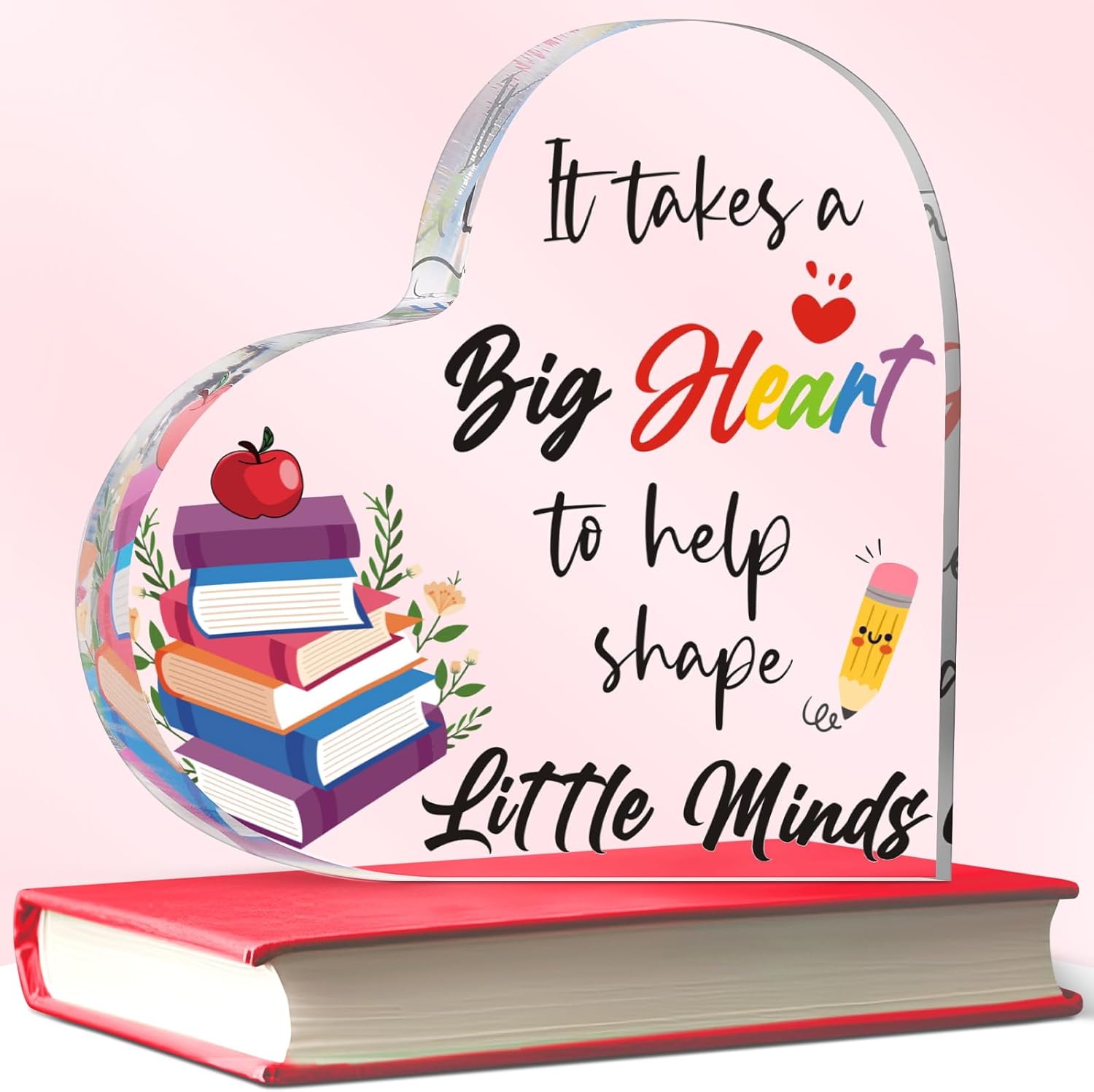 Yookeer Teacher Appreciation Gifts - 4 Inch Heart-Shaped Acrylic Paperweight - It Takes a Big Heart to Shape Little Minds, Meaningful Teacher Gift Birthday Teachers' Day Thank You Keepsake