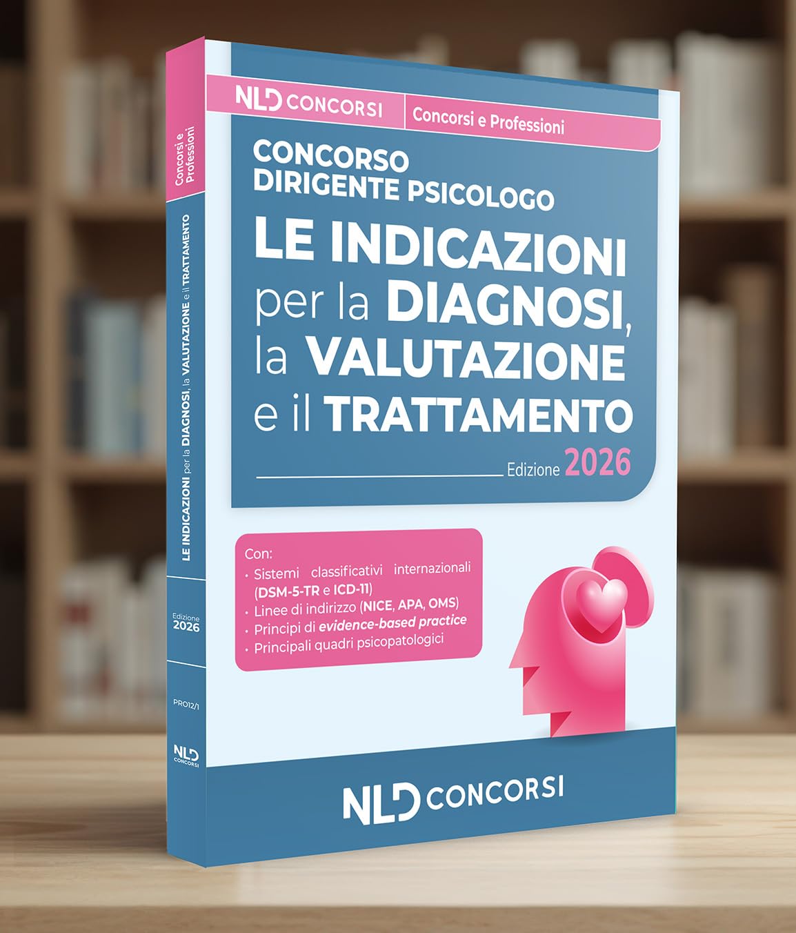 Concorso Dirigente Psicologo. Le indicazioni per la diagnosi, la valutazione e il trattamento