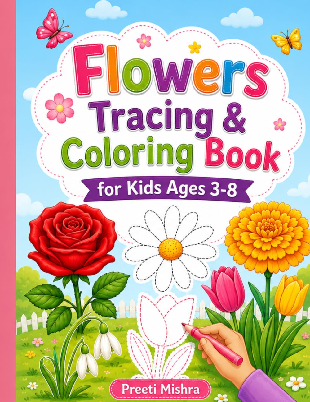 Flowers Tracing & Coloring Book for Kids Ages 3-8: Fun and Easy Flower Trace Activity Book with Simple Floral Designs