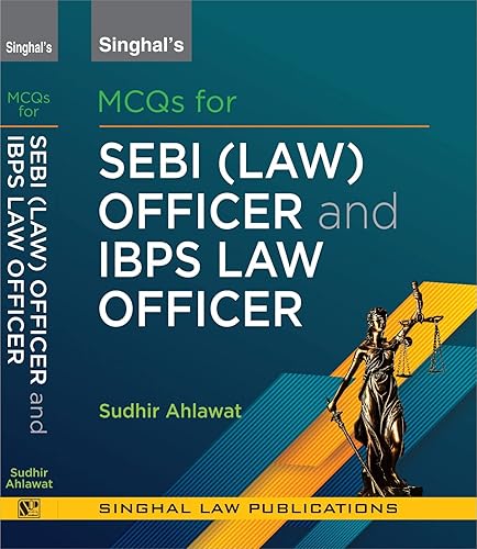 MCQs for SEBI (Law) Officer and IBPS Law Officer by Singhal Law Publications