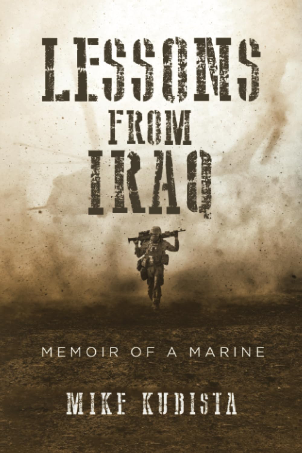 Lessons from Iraq: Memoir of a Marine